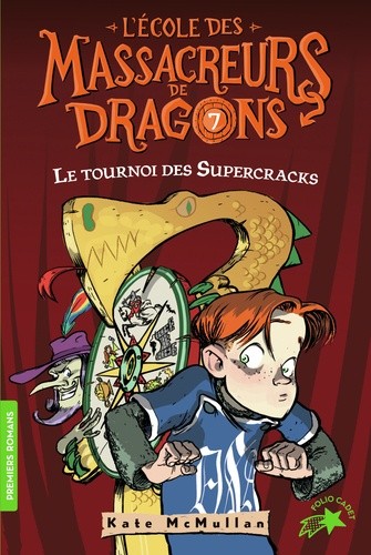  L'Ecole des Massacreurs de Dragons Tome 7  