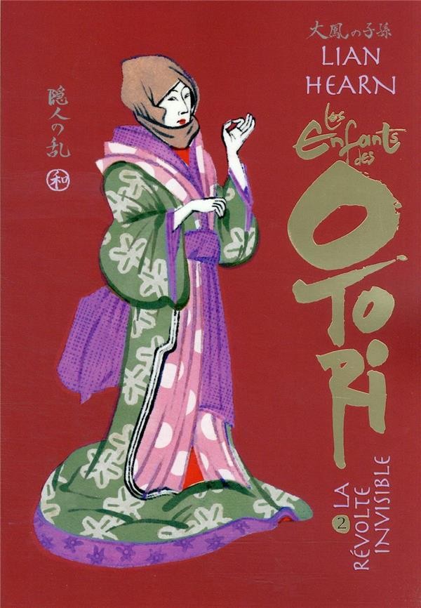  Les enfants des Otori t.2 ; l'armée invisible 