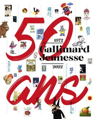  Gallimard Jeunesse 50 ans - 1972 - 2022  