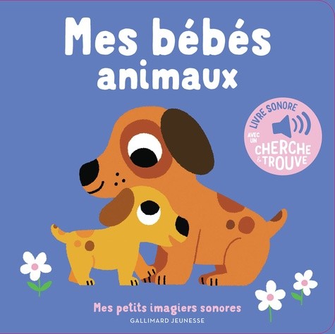 Les bébés animaux - Des sons à écouter, des images à regarder 