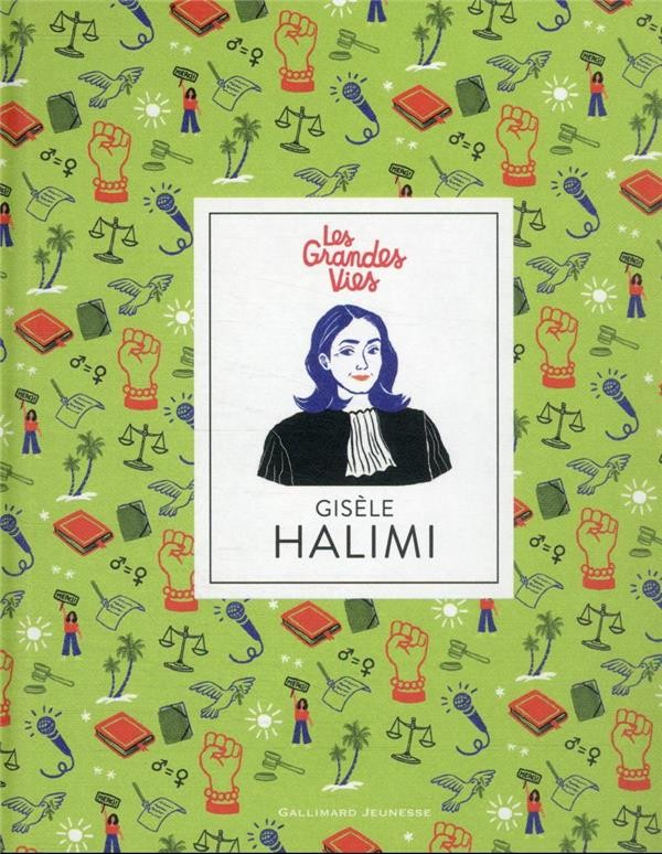  Les grandes vies ; Gisèle Halimi 