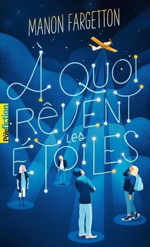  A quoi rêvent les étoiles  