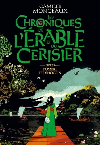  Les chroniques de l'érable et du cerisier Tome 3  