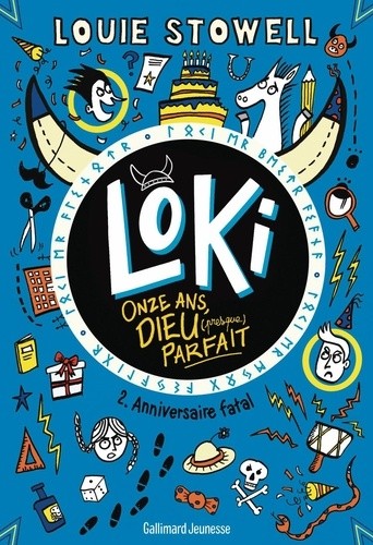  Loki, 11 ans, dieu (presque) parfait - 2 - Anniversaire fatal - 2 