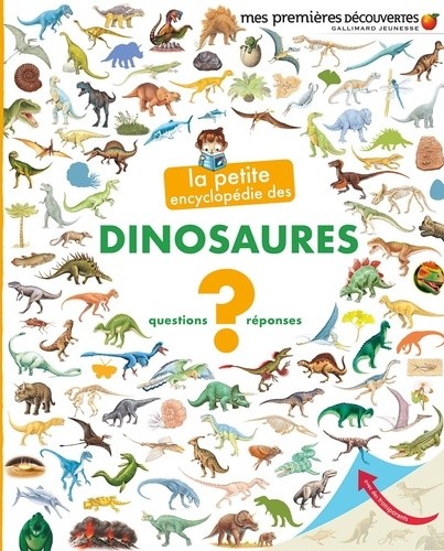  La petite encyclopédie des dinosaures - Questions-Réponses  