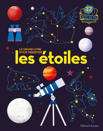  Le grand livre pour observer les étoiles  