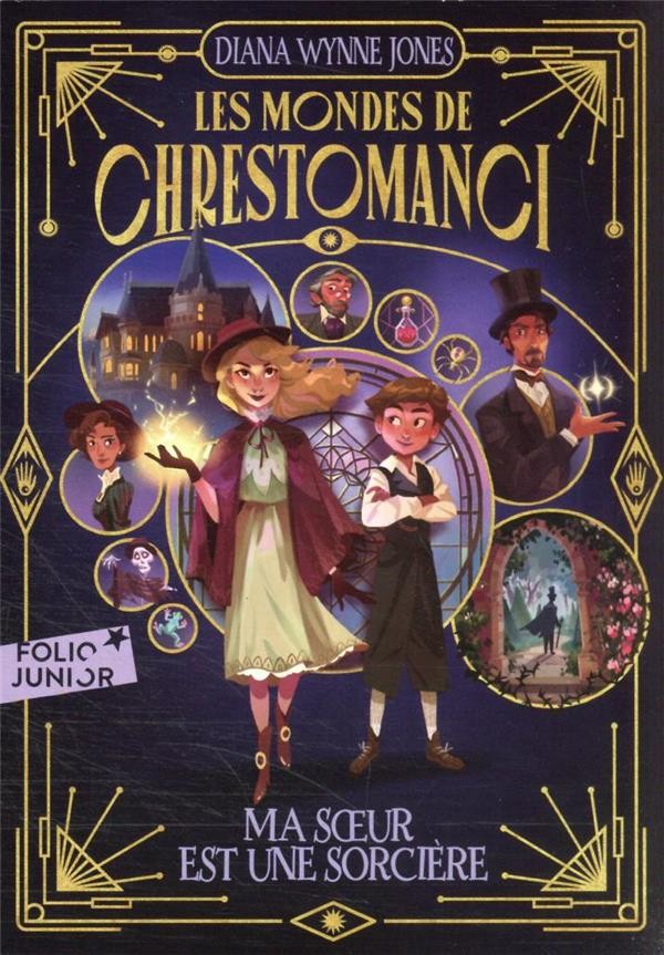  Les mondes de Chrestomanci t.1 ; ma soeur est une sorcière 