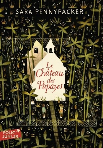  Le Château des Papayes  