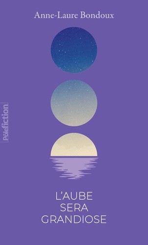  L'aube sera grandiose (édition collector)  