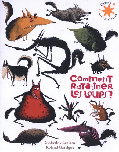  Comment ratatiner les loups ?  