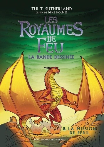 LES ROYAUMES DE FEU EN BANDE DESSINEE - 8 LA MISSION DE PERI