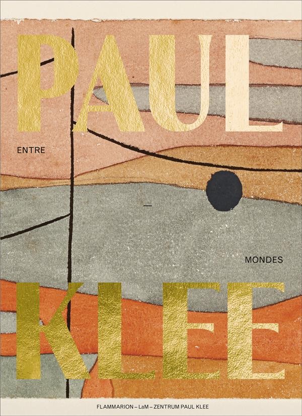  Paul Klee, entre deux mondes 