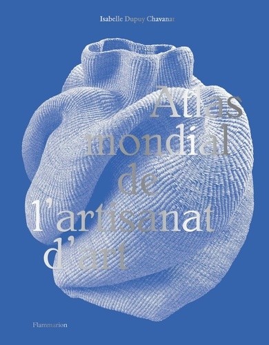  Atlas mondial de l'artisanat d'art  