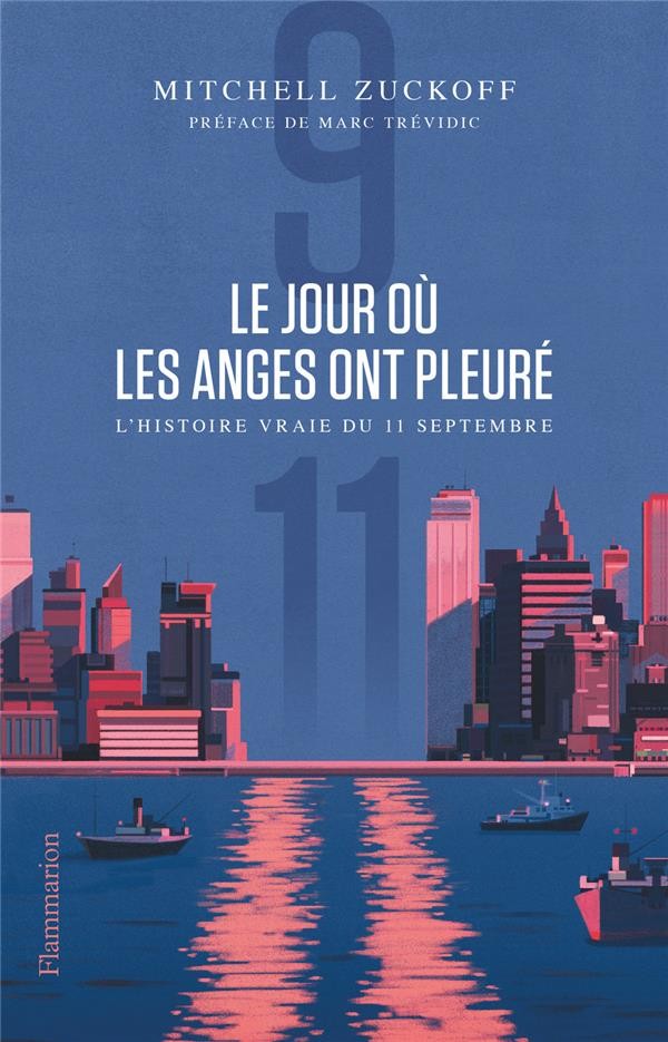  Le jour ou les anges ont pleuré : l'histoire vraie du 11 septembre  