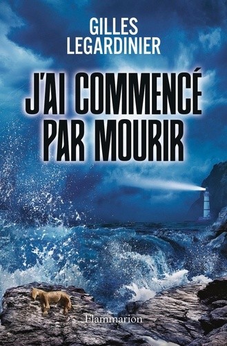  J'ai commencé par mourir  