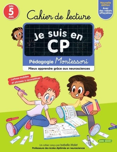  Cahier de lecture Je suis en CP - Pédagogie Montessori, mieux apprendre grâce aux neurosciences  