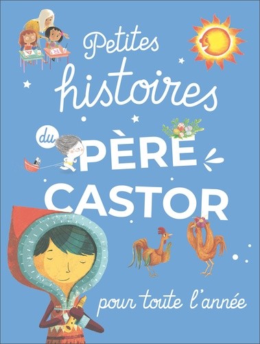  Petites histoires du Père Castor pour toute l'année  