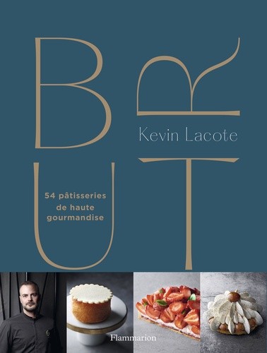  Brut - 54 pâtisseries de haute gourmandise  