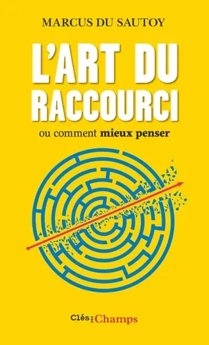 L'ART DU RACCOURCI