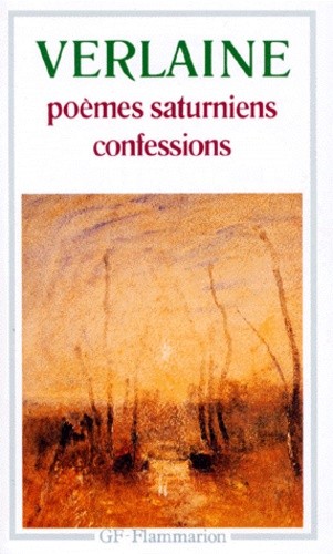  Poèmes saturniens - Confessions  