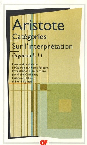  CatÃ©gories.Sur l'interprÃ©tation - Organon I - II  