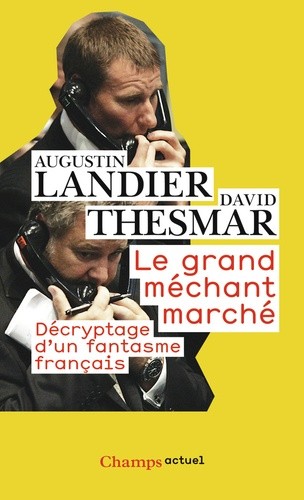  Le Grand MÃ©chant MarchÃ© - DÃ©cryptage d'un fantasme franÃ§ais  