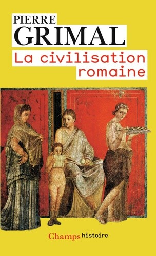  La civilisation romaine  