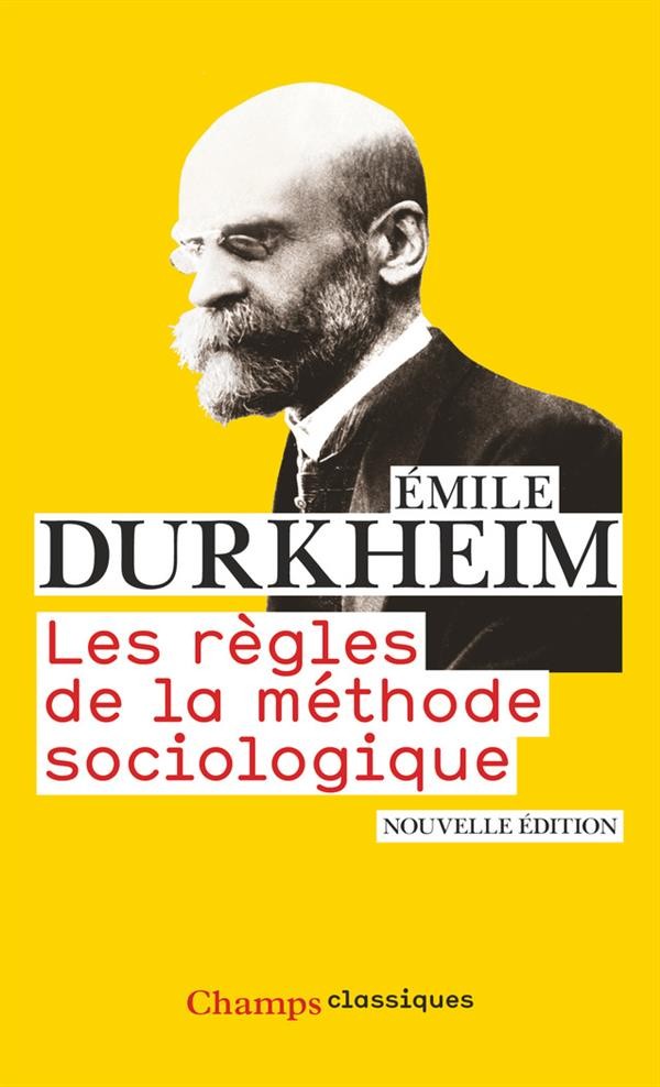  Les règles de la méthode sociologique (édition 2010) 