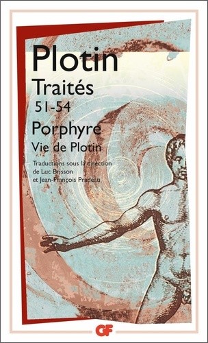  Traités 51-54 - Sur la vie de Plotin et la mise en ordre de ses livres  