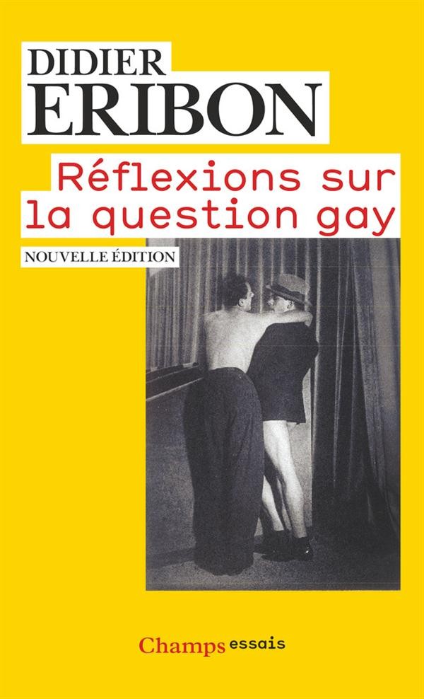  Réflexions sur la question gay 