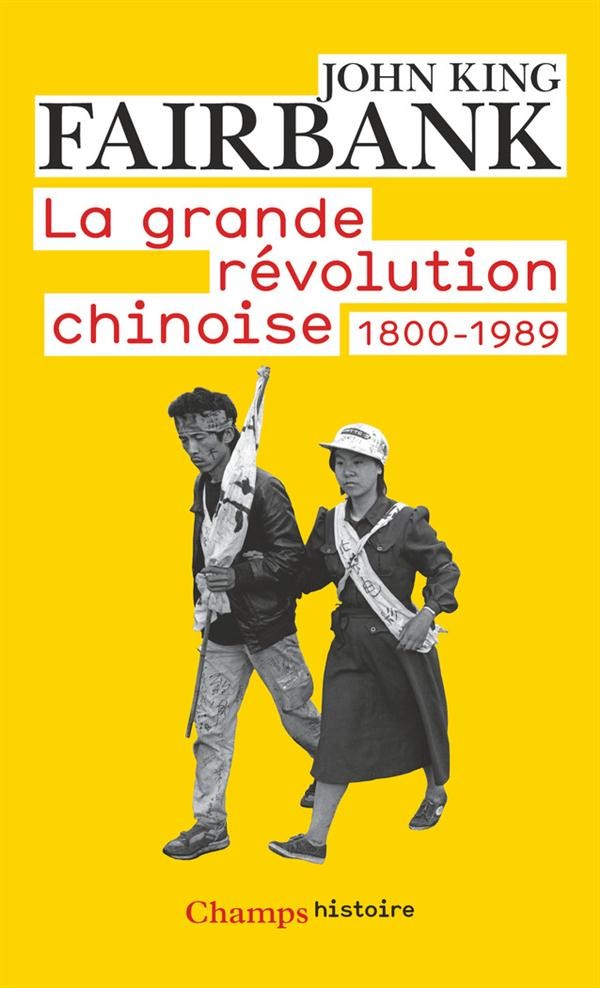  La grande révolution chinoise ; 1800-1989 