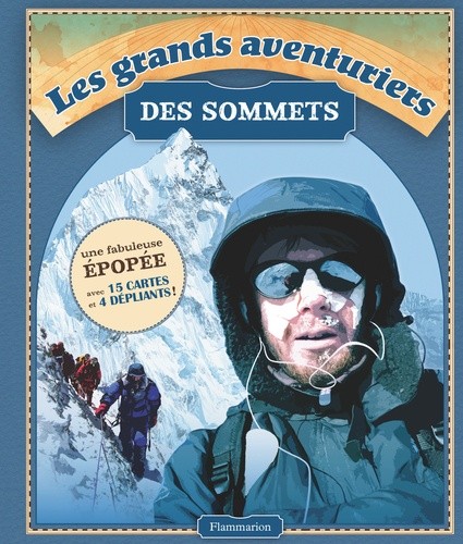  Les grands aventuriers des sommets  