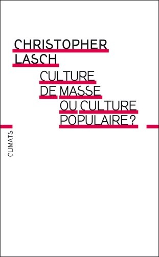  Culture de masse ou culture populaire ? 