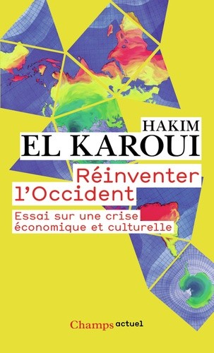Réinventer l'Occident - Essai sur une crise économique et culturelle    Réinventer l'Occident - Essai sur une crise économique et culturelle