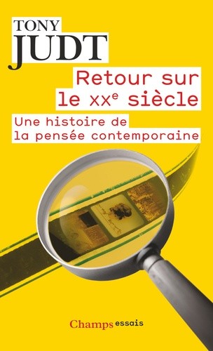  Retour sur le XXe siècle - Une histoire de la pensée contemporaine 