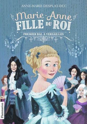  Marie-Anne fille du roi Tome 1 