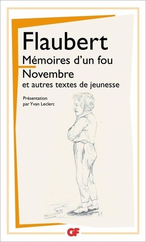  Mémoires d'un fou ; Novembre et autres textes de jeunesse  