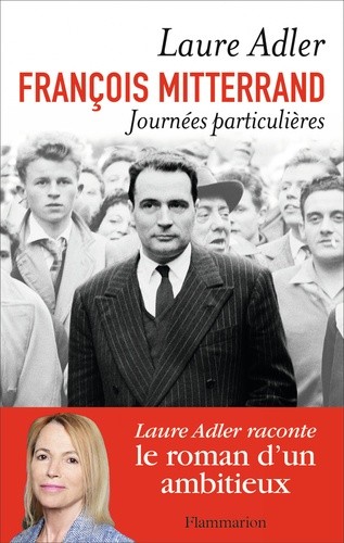  François Mitterrand, journées particulières 