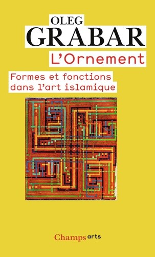  L'ornement - Formes et fonctions dans l'art islamique 