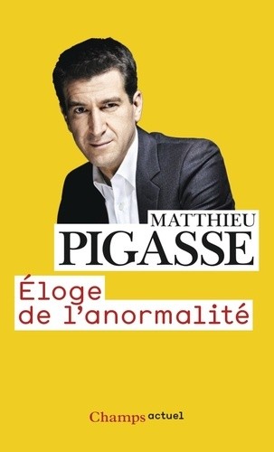  Eloge de l'anormalité  