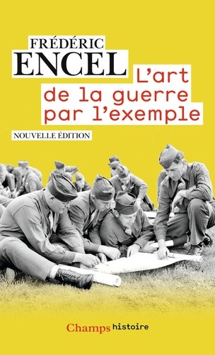 L'art de la guerre par l'exemple - Stratèges et batailles L'art de la guerre par l'exemple - Stratèges et batailles