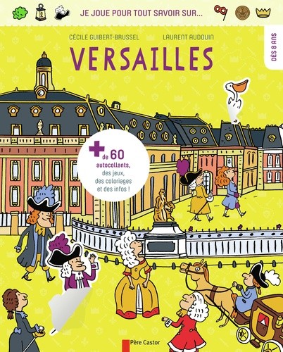  Je joue pour tout savoir sur Versailles 