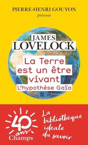  La Terre est un être vivant - L'hypothèse Gaïa  