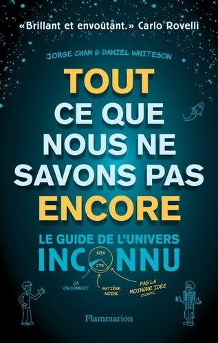  Tout ce que nous ne savons pas encore - Le guide de l'univers inconnu  