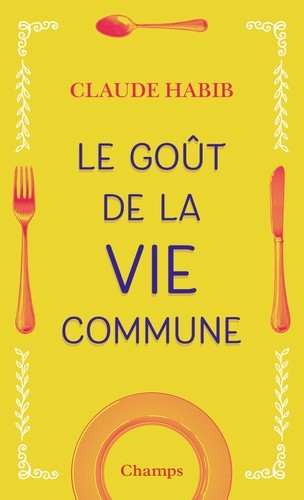  Le goût de la vie commune  