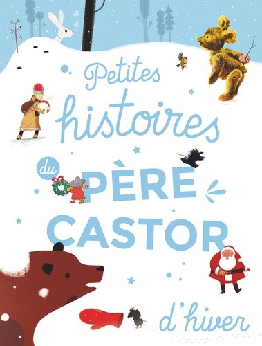  Petites histoires du PÃ¨re Castor d'hiver  