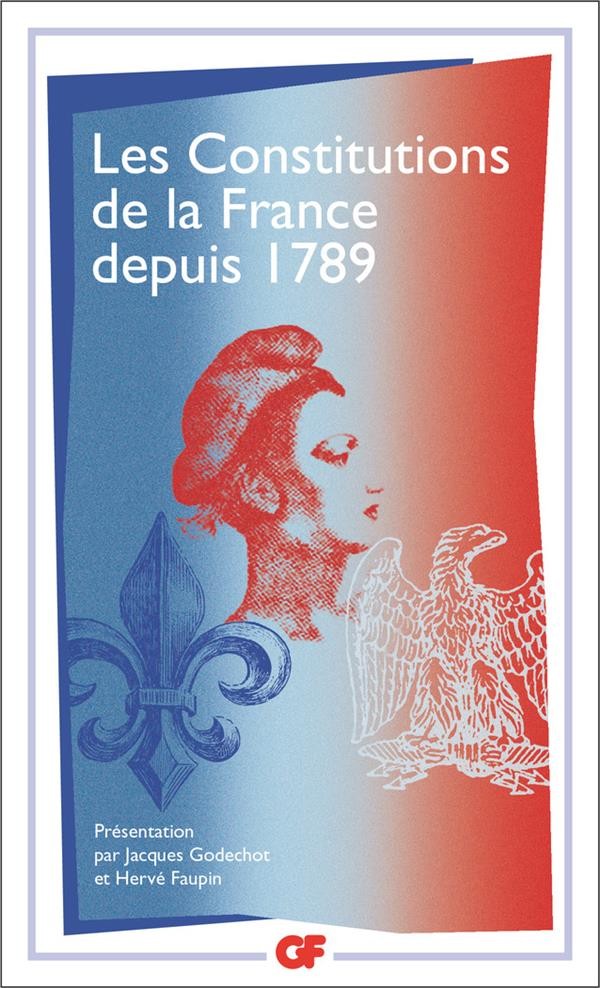  Les Constitutions de la France depuis 1789  