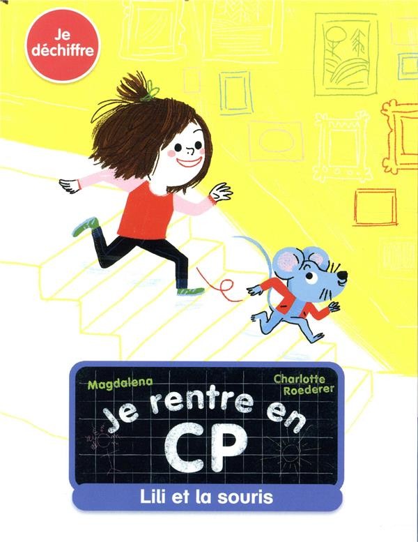  Je rentre en CP ; Lili et la souris 