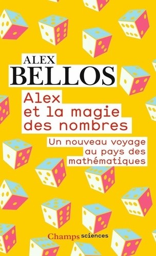  Alex et la magie des nombres - Un nouveau voyage au pays des mathématiques  