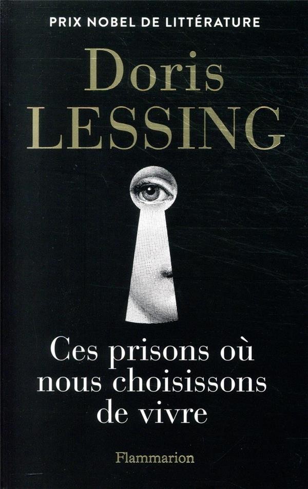  Ces prisons où nous choisissons de vivre 